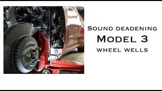 Sound deadening Tesla wheel wells