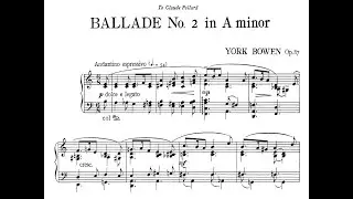York Bowen - Ballade No.2 in A Minor, Op.87
