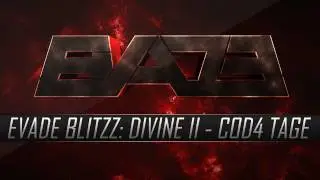 EvaDe Blitz: Divine II - COD4 Montage by ATR
