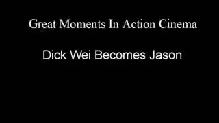 Dick Wei Becomes Jason