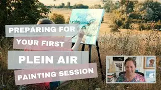Preparing for your first Plein Air Painting Session | KerriDixonArt.com