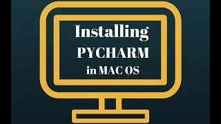 step by step installation of pycharm in mac os