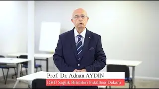 Prof. Dr. Adnan AYDIN - DB&Uuml; Sağlık Bilimleri Fak&uuml;ltesi Dekanı
