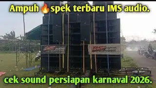Ampuh🔥spek terbaru IMS audio persiapan karnaval 2026.