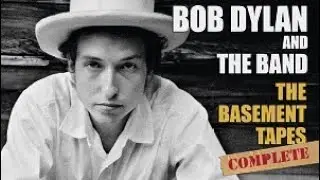 Bob Dylan The Bootleg Series #11: The Basement Tapes Complete