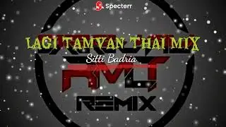Dj Lagi Tamvan Thailand Mix Style ( RMLT Mix)