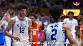 Duke vs Syracuse Postgame Recap & Reaction!