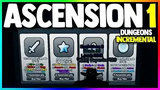 Я получил ВОЗНЕСЕНИЕ 1 в Roblox Dungeons Incremental 2...