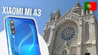 Xiaomi MI A3 - Amazing Camera Showcase using Gcam - Feast your eyes on Portugal's beauty!