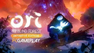 Ori and the Blind Forest: Definitive Edition Gameplay (PC HD)