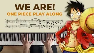 We Are! One Piece Piano Tutorial (Play Along)