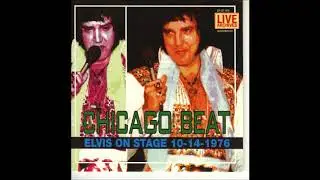 Elvis Presley - Chicago Beat - October 14 1976 Full Album