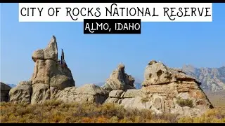 CITY OF ROCKS NATIONAL RESERVE | ALMO, IDAHO | California Trail