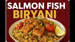 Authentic Salmon Fish Biryani Recipe | Unique Salmon Biryani | Fish Biryani by Kawal's Happiness
