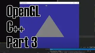 OpenGL Part 3 | Intro to Custom Shaders (GLSL)