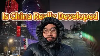 Is China Really Developed? I Rode 10 Minutes Across Beijing to Find Out