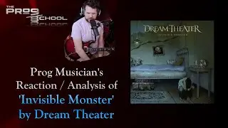 Prog Musician Reacts to/Analyzes 'Invisible Monster' by Dream Theater!!
