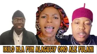 Piti-Piti Nla ba Alagusiy omo fulani - leyin ti Yeye Mokunfayo koju re lori oro buruka nipa MsBaba..
