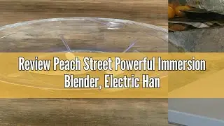 Review Peach Street Powerful Immersion Blender, Electric Hand Blender 500 Watt with Turbo Mode, Deta