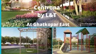 Centrona by L&T at Ghatkopar East. luxurious and affordable homes.