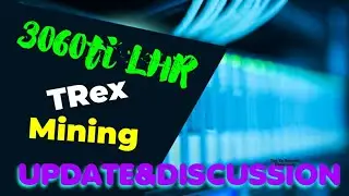 3060ti LHR Mining Update Trex miner 🦖⛏