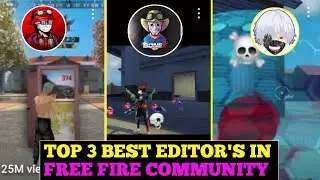 TOP 3 BEST EDITOR'S IN FREE FIRE COMMUNITY 🤩😱 || @NRZ  || GARENA FREE FIRE