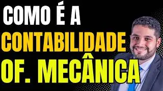 COMO &Eacute; A CONTABILIDADE PARA OFICINAS MEC&Acirc;NICAS?