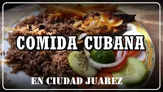 COMIDA CUBANA EN CIUDAD JUAREZ ME SORPRENDE │DESFILE DE LA REVOLUCION MEXICANA POR CIUDAD JUAREZ