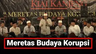 Meretas Budaya Korupsi | Mbah Nun
