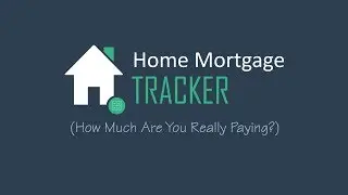 Home Mortgage Tracker - Excel Spreadsheet