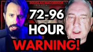 🚨 Prepare For IRAN WAR in 72-96 HOURS! | Col Douglas Macgregor