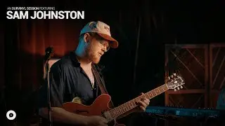 Sam Johnston - Gasoline Pt. 2 | OurVinyl Sessions