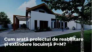 PROIECT ARHITECTURĂ REABILITARE+EXTINDERE LOCUINȚĂ P+M