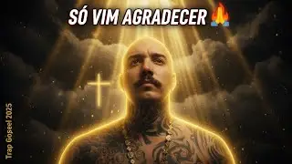 -LANCAMENTO- “HOJE EU ​​SÓ VIM AGRADECER(TRAP GOSPEL) 🙏🔥 — Essa Palavra Vai Abençoar Seu Dia!”