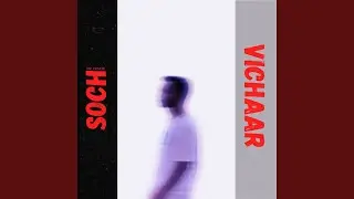 SOCH VICHAAR