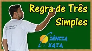 Regra de Três Simples | Proporcionalidade - Aula 1