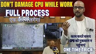 काम करते समय CPU को नुकसान न पहुंचाएं I Live CPU Reball & Remount on Live Board Full Process I