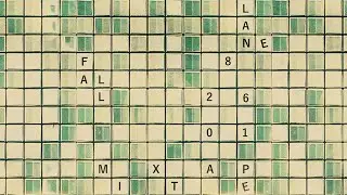 Lane 8 -  Fall 2016 Mixtape