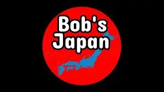 New Bob's Japan Channel Video
