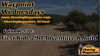 Waypoint Wednesdays 011 - First Ride!