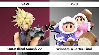 UALR Illiad Smash 77 | Winners Quarter Final | SAW vs Rcrd