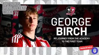 George Birch: My journey from the Academy to the first team 📈  | Exeter City Football Club