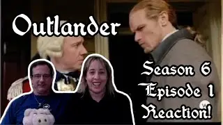 Outlander Season 6 Episode 1 Reaction!