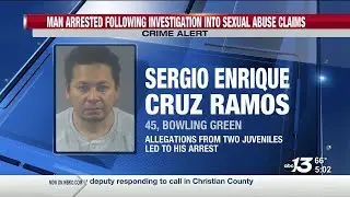 Bowling Green man arrested following investigation into sexual abuse claims