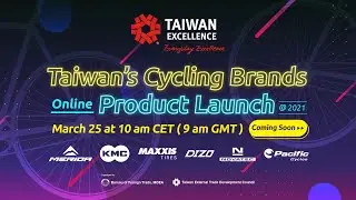 Taiwan's Cycling Brands Online Product Launch 2021｜Taiwan Excellence 台灣精品