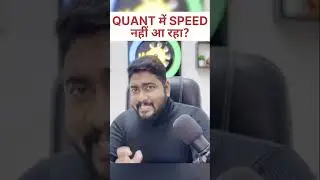 Not able to gain speed in Quant?? 😱😱 Follow this @CareerDefiner By Kaushik Mohanty