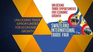 SwaziTV Is Broadcasting Live @ The Swaziland International Trade Fair 2017
