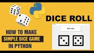 How to create a simple Dice Rolling Simulator Game in Python