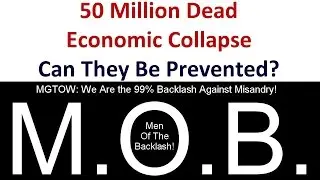 Can 50 Million Dead and Economic Collapse Be Prevented? - Martin Armstrong