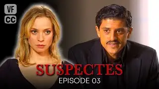Suspects | Episode 03 | with Ingrid Chauvin & Sa&iuml;d Taghmaoui | Full detective series | BSF